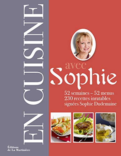 Stock image for En cuisine avec Sophie (nvelle  d): 52 semaines - 52 menus for sale by WorldofBooks