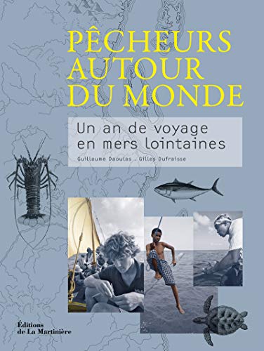 9782732466453: Pcheurs autour du monde. Un an de voyage en mers (Tourisme et voyages) (French Edition)