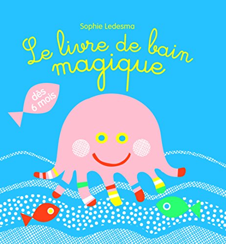 9782732466767: Le Livre de bain magique (Livres objets) (French Edition)