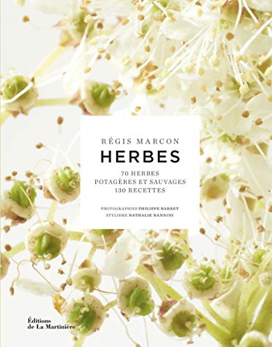 Beispielbild fr Herbes : 70 herbes potagres et sauvages, 130 recettes zum Verkauf von Revaluation Books