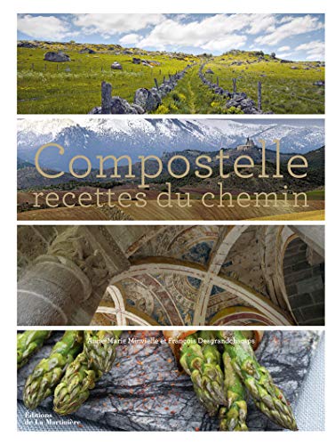 9782732467368: Compostelle: Recettes du chemin