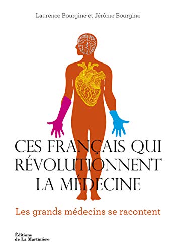 Stock image for Ces Franais qui rvolutionnent la mdecine for sale by medimops