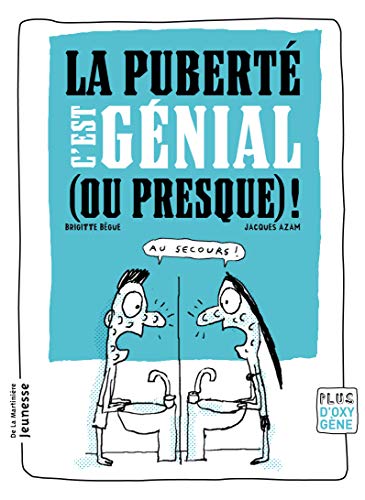 Beispielbild fr La Pubert, c'est gnial (ou presque) ! zum Verkauf von Ammareal