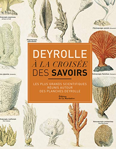 Beispielbild fr Deyrolle,  la croise des savoirs : Les plus grands scientifiques runis autour des planches Deyrolle zum Verkauf von medimops