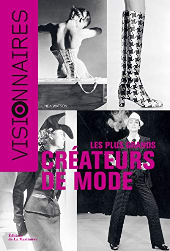 Stock image for Les Plus grands crateurs de mode: Visionnaires for sale by Le Monde de Kamlia