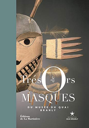 Beispielbild fr Trsors de masques du muse du quai Branly zum Verkauf von Irish Booksellers