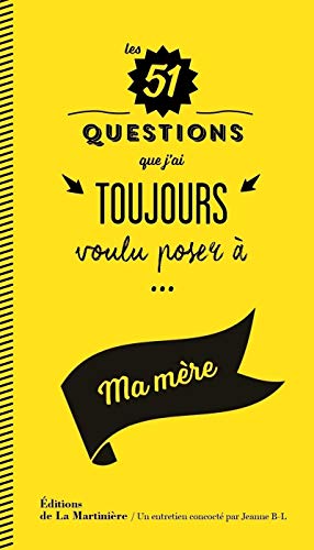 9782732470290: Les 51 questions que j'ai toujours voulu poser ... Ma mre