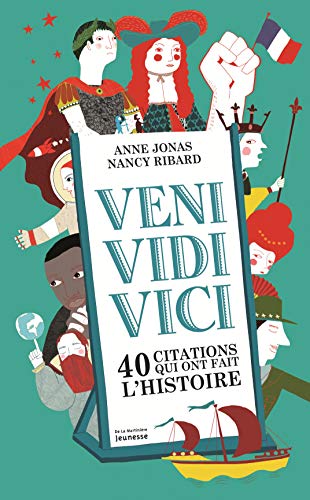 9782732470702: Veni, vidi, vici: 40 citations qui ont marqu l'Histoire