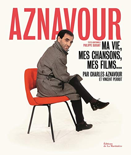 Imagen de archivo de Aznavour ; ma vie, mes chansons, mes films. a la venta por Chapitre.com : livres et presse ancienne