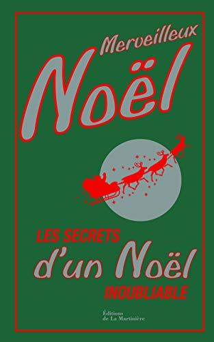 Stock image for Merveilleux Nol. Les Secrets d'un Nol inoubliable for sale by Ammareal