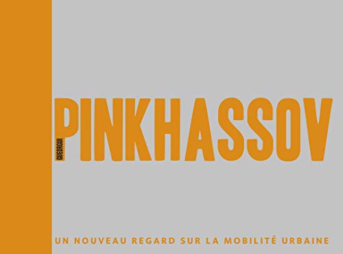 Beispielbild fr Pinkhassov. Un nouveau regard sur la mobilit urbaine zum Verkauf von GoldenWavesOfBooks