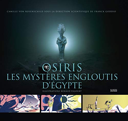 9782732472591: Osiris, les mystres engloutis d'gypte (Documentaires)