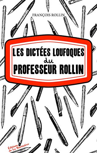 Beispielbild fr Les Dictes Loufoques Du Professeur Rollin zum Verkauf von RECYCLIVRE