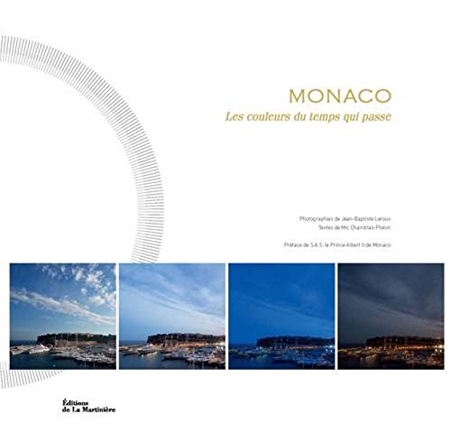 9782732475196: Monaco, les couleurs du temps qui passe