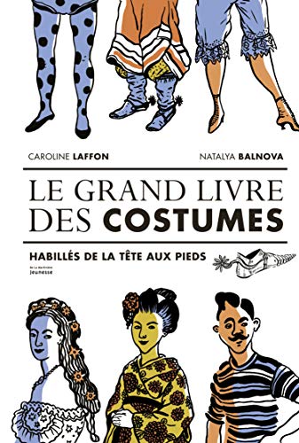 9782732475318: Le Grand livre des costumes (Documentaires)