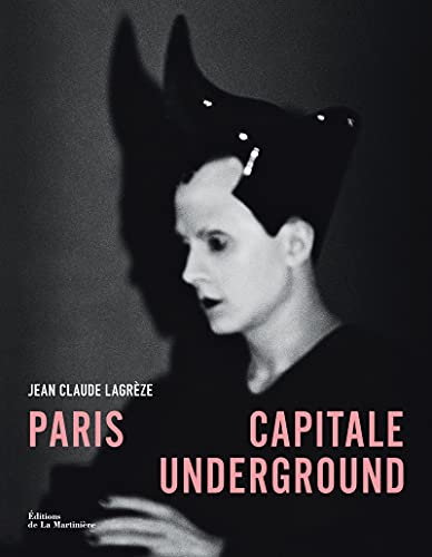 Beispielbild fr Paris capitale underground zum Verkauf von Gallix