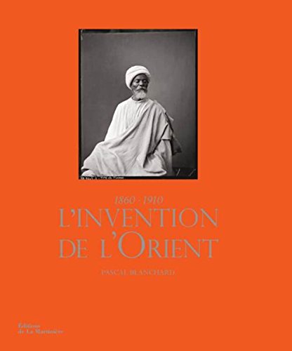 Beispielbild fr L'Invention de l'Orient 1860-1910 zum Verkauf von Gallix