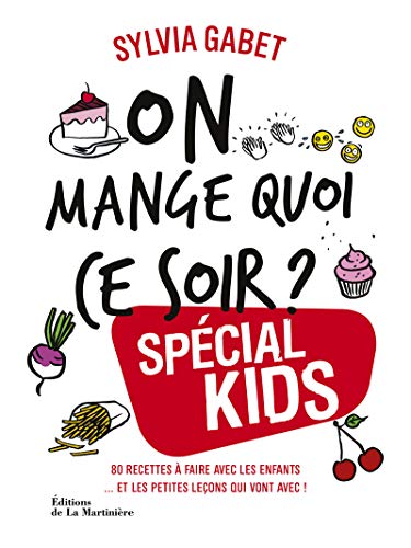 Beispielbild fr On mange quoi ce soir ? spcial kids: 80 recettes  faire avec les enfants. et les petites leons qui vont avec ! zum Verkauf von Buchpark