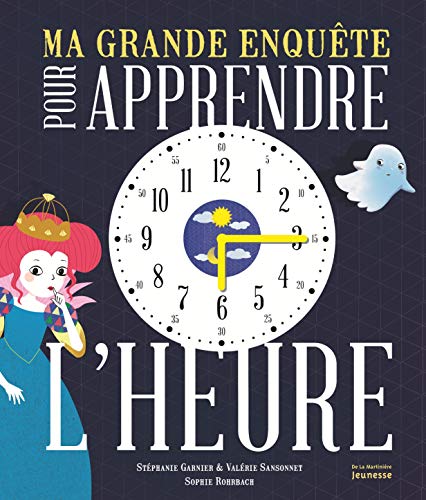 9782732477381: Ma grande enqute pour apprendre l'heure (Livres d''activits)