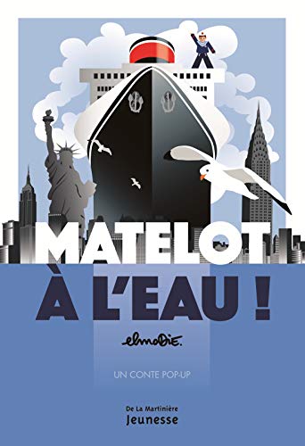 Imagen de archivo de Matelot  l'eau ! : Un conte pop-up a la venta por medimops