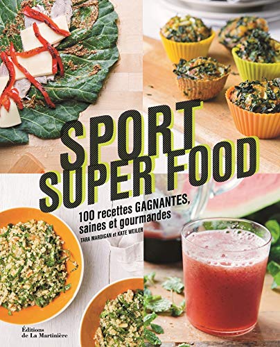 9782732479385: Sport Super Food: 100 recettes gagnantes saines et gourmandes