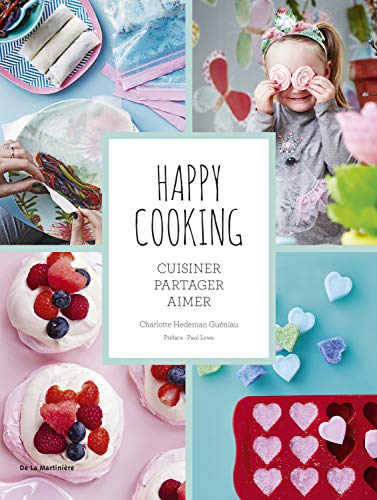 Stock image for Happy cooking: Cuisiner, partager, aimer for sale by ThriftBooks-Dallas