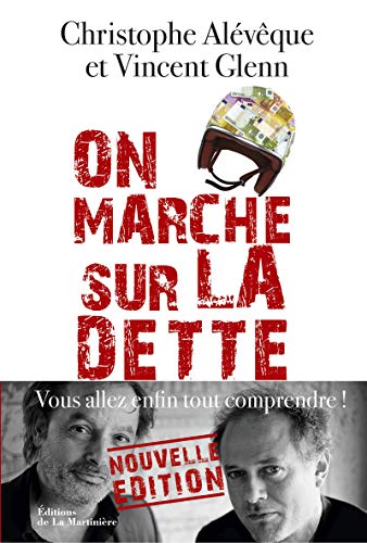 Beispielbild fr On marche sur la dette, on vous avait pas tout dit ! zum Verkauf von medimops