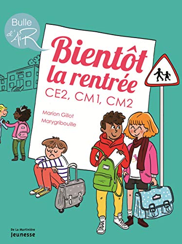 Beispielbild fr Bientt la rentre. CE2, CM1, CM2 zum Verkauf von Ammareal