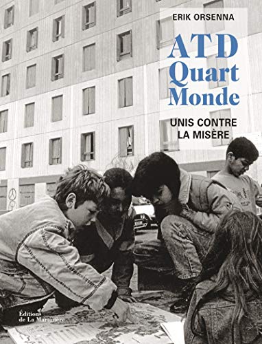 Stock image for ATD Quart monde. 60 ans de combat en photos, unis contre la misre for sale by Buchpark