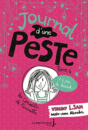 Beispielbild fr Le journal d'une peste - Journal d'une peste, tome 4: Y a pas de hasard ! zum Verkauf von Librairie Th  la page