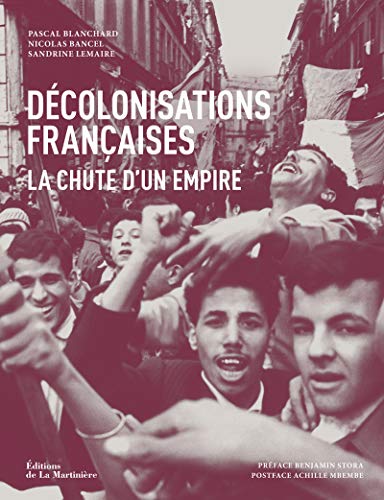9782732484242: Dcolonisations franaises: La chute d'un empire