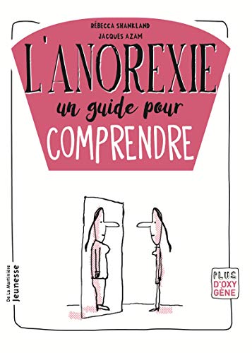 Beispielbild fr L'anorexie : Un Guide Pour Comprendre zum Verkauf von RECYCLIVRE