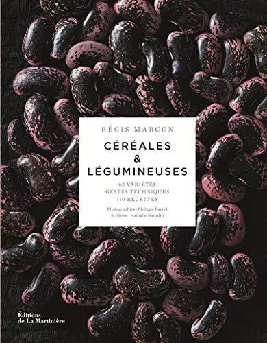 Beispielbild fr Crales et lgumineuses: 65 varits, gestes et techniques, 110 recettes zum Verkauf von Gallix