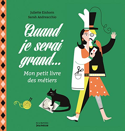 Beispielbild fr Quand Je Serai Grand. : Mon Petit Livre Des Mtiers zum Verkauf von RECYCLIVRE