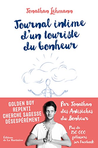 Beispielbild fr Journal intime d'un touriste du bonheur zum Verkauf von Librairie Th  la page