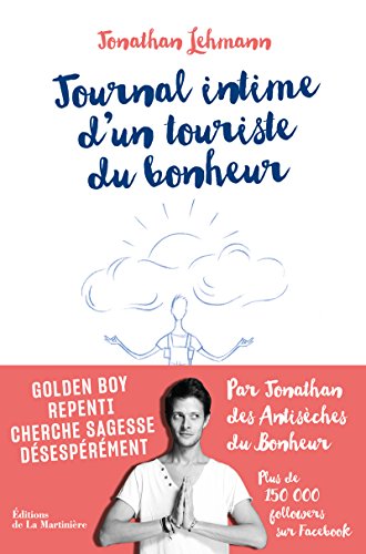 Imagen de archivo de Journal intime d'un touriste du bonheur a la venta por Librairie Th  la page