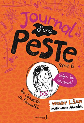 Beispielbild fr Journal d'une peste - tome 6 Enfin les vacances ! zum Verkauf von medimops