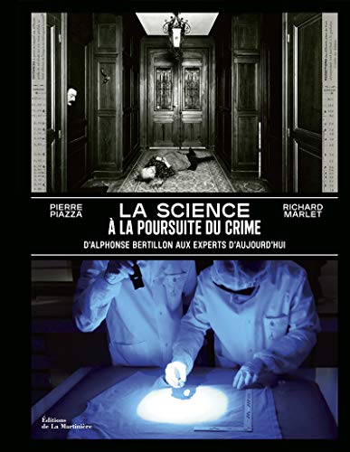 Beispielbild fr La Science  la poursuite du crime - D'Alphonse Bertillon aux experts d'aujourd'hui zum Verkauf von medimops