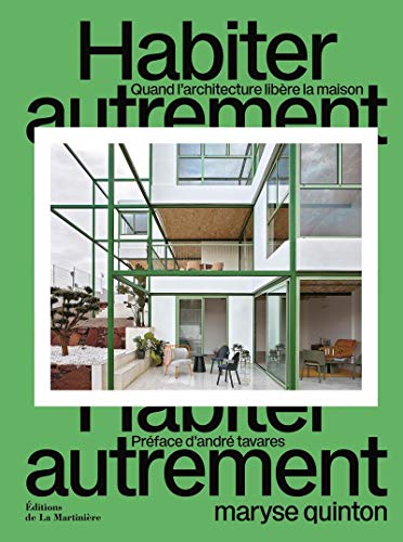 Beispielbild fr Habiter autrement - Quand l'architecture libre la maison zum Verkauf von medimops