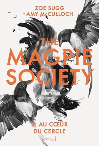 Beispielbild fr The Magpie Society tome 2: Au cur du Cercle zum Verkauf von Gallix