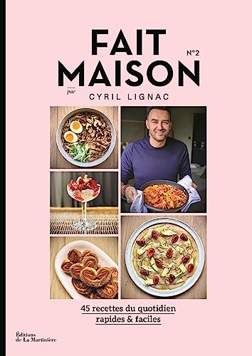 Beispielbild fr Fait Maison n°2 par Cyril Lignac: 45 recettes du quotidien, rapides et faciles zum Verkauf von WorldofBooks