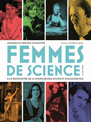 Beispielbild fr Femmes de science.  la rencontre de 14 chercheuses d'hier et d'aujourd'hui zum Verkauf von medimops