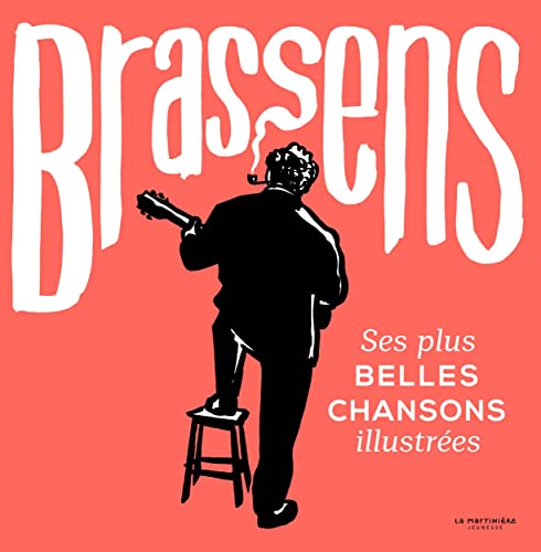 Beispielbild fr Brassens : Ses Plus Belles Chansons Illustres zum Verkauf von RECYCLIVRE