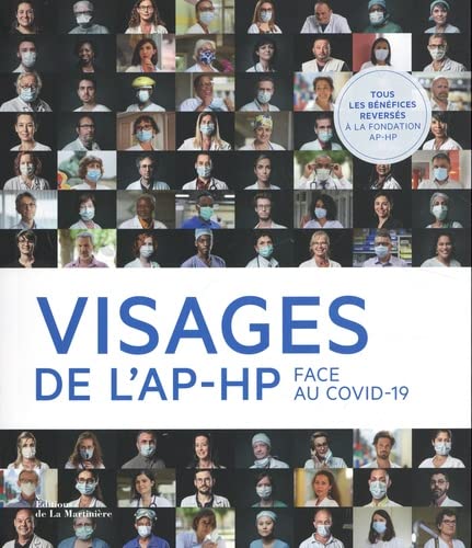 Stock image for Visages de l'AP-HP. Face au Covid-19 for sale by Librairie Th  la page