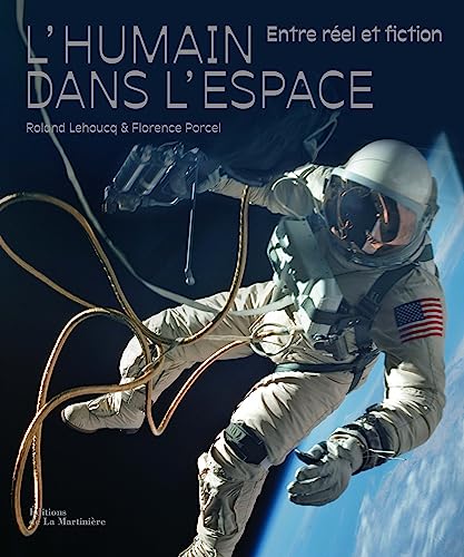 Stock image for L'Humain dans l'espace - Entre rel et fiction for sale by medimops