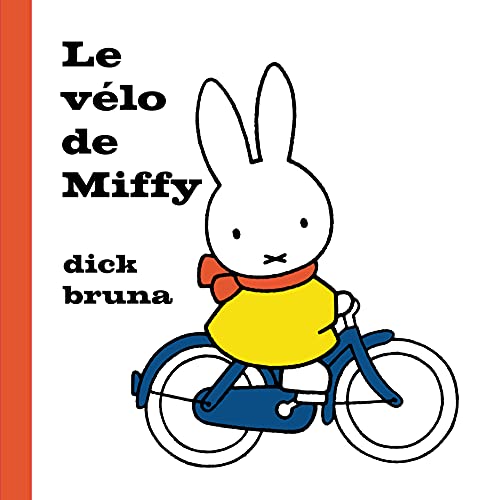 Beispielbild fr Le vlo de Miffy zum Verkauf von Librairie Th  la page