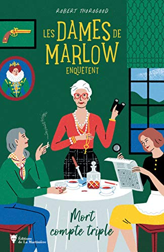 Imagen de archivo de Les Dames de Marlow enquêtent - Vol 1: Mort compte triple a la venta por ThriftBooks-Dallas