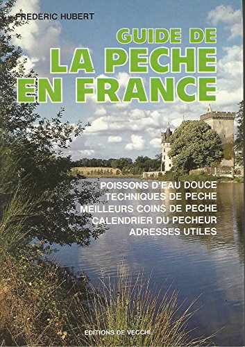 Stock image for Guide de la pche en France for sale by Ammareal