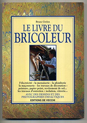 Stock image for Le livre du bricoleur for sale by Ammareal