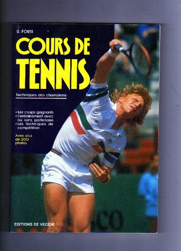 Beispielbild fr Cours de Tennis-Techniques des Champions zum Verkauf von Ammareal